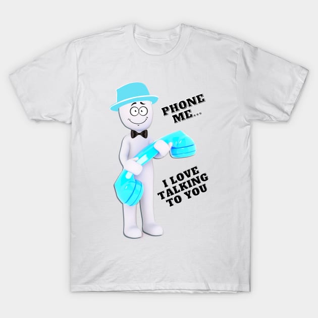 Phone me... I love talking to you - turquoise hat & phone T-Shirt by Blue Butterfly Designs 